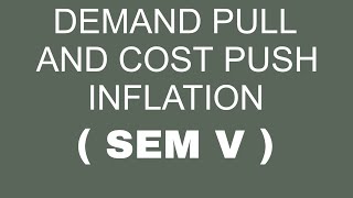 Demand pull and Cost push inflation  Macroeconomics Sem V [upl. by Neelehtak198]