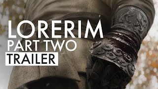 LoreRim Part 2 Trailer [upl. by Odraode]