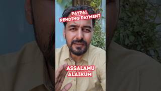 PayPal Pending Payments Urdu Hindi [upl. by Eekorehc]