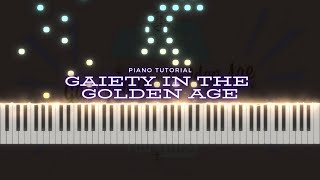 Gaiety in the Golden Age  Piano Tutorial [upl. by Animrac173]