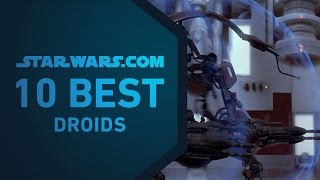 Best Star Wars Droids  The StarWarscom 10 [upl. by Acinoev]