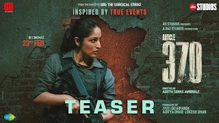 Article 370  Official Teaser  Yami Gautam Priya Mani  23rd Feb 2024  Jio Studios  B62 Studios [upl. by Atteuqihc]