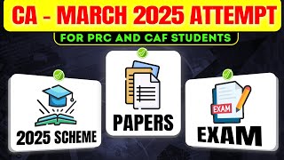 CA March 2025 Attempt for PRC and CAF Students [upl. by Anec276]