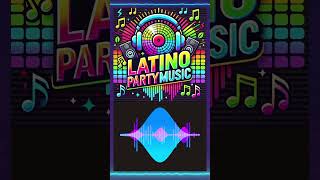 Latino Party Music  Radio Cut reggaeton músicalatina partymusic [upl. by Karie]