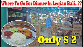 2 Dollars For Dinner Where Should You Go In Legian Bali Legian Bali Food Court [upl. by Khalid]