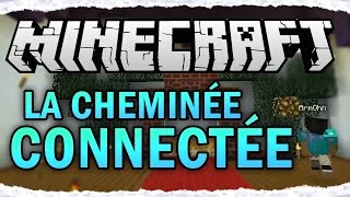 Cheminée connectée sur Minecraft [upl. by Niall824]