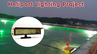 Miltary Heliport Lighting Project  ICAO Certificate Heliport flood light FATO TLOF  Beacon [upl. by Cohlette473]