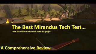 The Best Mirandus Tech Test Since the Chilean Devs Took Over the Project [upl. by White111]