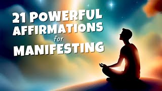 21 Most Powerful Affirmations for Manifestation  Listen Every Day [upl. by Harias]