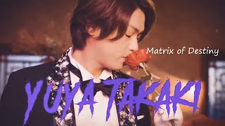 Takaki Yuyas Matrix  高木雄也 [upl. by Ellekcir630]