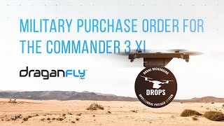 Draganfly Receives US Military Order for Commander 3XL Drone for Defense Logistics Operations [upl. by Ativad878]