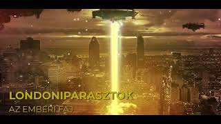 LONDONIPARASZTOK  AZ EMBERI FAJ OFFICIAL VISUALIZER VIDEO [upl. by Latsryc]