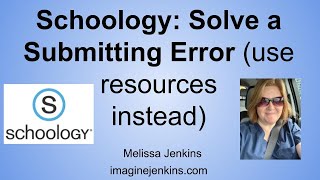 Solving a Problem  I Cant Submit Work to Schoology  SOLUTION  Upload to Resources in Schoology [upl. by Joaquin984]