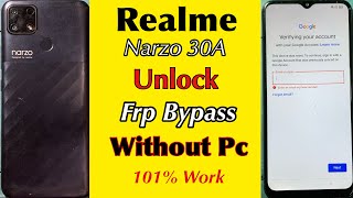 Realme Narzo 30A Frp Bypass  Without Pc Realme Narzo Google Account Forgot Password [upl. by Ecadnarb]