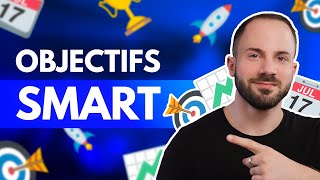 🎯 Comment définir et atteindre tes objectifs  Méthode SMART [upl. by Meehsar535]