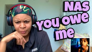 NAS “ YOU OWE ME “ FT GINUWINE “ REACTION [upl. by Eenhpad]