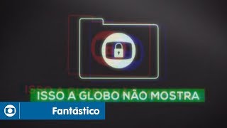 Fantástico Isso A Globo Não Mostra  1 [upl. by Aital484]