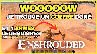 Enshrouded  je trouve un coffre doré et 4 armes légendaires wowwwwwww [upl. by Gaspard]