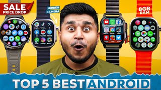 Top 5 Best Android Smartwatches⚡️ With 8GB Ram 128GB Storage Dual Camera’s Flashlight 4G LTE🔥 [upl. by Coreen593]