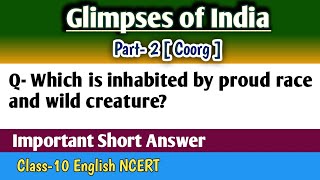 Which is inhabited by proud race and wild animals Glimses of India Class10 English Question Answer [upl. by Nwahsav24]