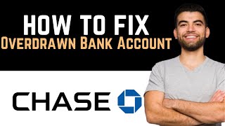 ✅ How To Fix Overdrawn Bank Account Chase Full Guide [upl. by Yehs]