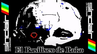 EL BASILISCO DE ROKO 2024 ZX Spectrum [upl. by Neehsar]