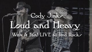 Cody Jinks Sings Loud and Heavy With a Fan at Red Rocks [upl. by Rehotsirk]