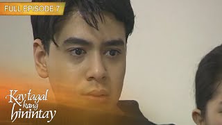 Full Episode 7  Kay Tagal Kang Hinintay English Dubbed [upl. by Sibylle675]