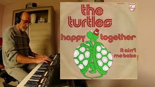 Happy together  Heureux tous les deux Swing Pop COVER Keyboard [upl. by Ttelracs337]