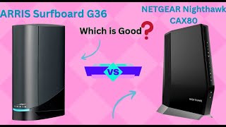 Arris G36 vs Netgear CAX80  Full Specs Comparison [upl. by Vivyan101]