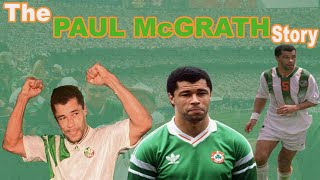 THE PAUL McGRATH STORY [upl. by Allenrad]