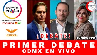 DEBATE CDMX EN VIVO Santiago Taboada Clara Brugada y Salomón Chertorivski [upl. by Laden]