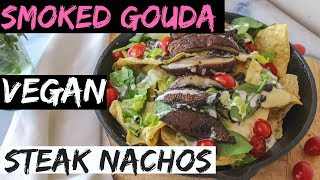 Vegan Smoked Gouda Steak Nachos  Vegan Party Food [upl. by Laurella]