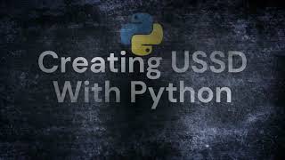 Creating USSD Code With Python [upl. by Ophelia456]