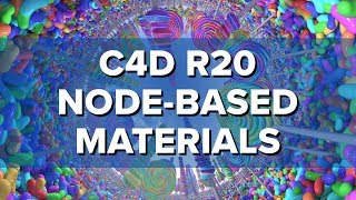 NodeBased Materials for Cinema 4Ds Physical Render New in C4D R20 [upl. by Aneehsit802]