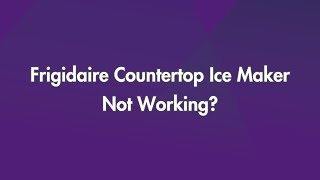 How to Fix Frigidaire Countertop Ice Maker Not Working [upl. by Carolle]