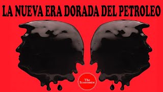 quotLa Era Dorada del Petróleo Cómo el Oro Negroquot La Invasión Silenciosa y el Destino de Estados Unidos [upl. by Akinor]