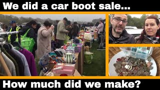 Selling at a Car Boot Sale  How much money did we make [upl. by Rednav]