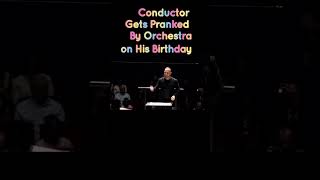 Conductor Gets Pranked By Orchestra on His Birthday video trending foryou funny fyp pranks [upl. by Leasia]