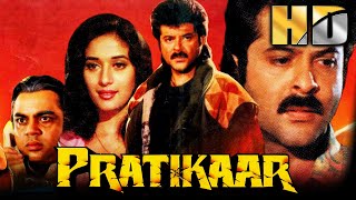 Pratikaar HD  Bollywood Action Move  Anil Kapoor Madhuri Dixit Rakhee Om Prakash Nirupa Roy [upl. by Norb]