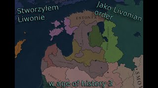 Stworzyłem Liwonie jako Livonian order w age of history 3 [upl. by Adnirual]