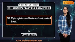 Q10 Explain why respiration is considered an endothermic reaction  CBSE Class 10 Chemistry [upl. by Efron]