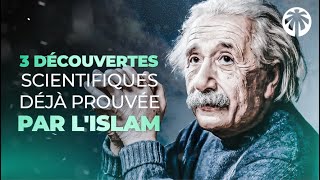 3 Découvertes scientifiques déjà prouvées par lislam  Episode 11 [upl. by Fanestil]