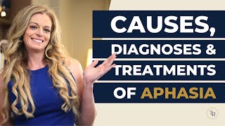 What are the Different Types of Aphasia The Causes Diagnoses and Treatments of Aphasia [upl. by Ellezig]