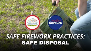 Safe Firework Practices Safe Disposal [upl. by Malinde]