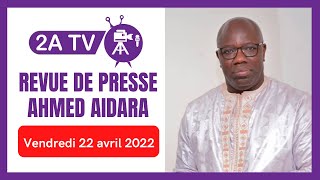 Revue des titres avec Ahmed AIDARA 09 MAI 2022 [upl. by Ardnat]