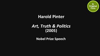 Harold Pinter 2005 quotArt Truth And Politicsquot  Nobel Lecture [upl. by Garbers]