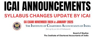 ICAI syllabus change update by ICAI CA Exam November 2024 amp January 2025 Exams  Official update [upl. by Anal]