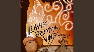 Leaves From The Vine [upl. by Burner752]