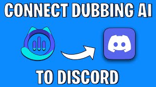 How To Connect Dubbing AI To Discord  Setup Dubbing AI in Discord [upl. by Aecila]